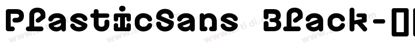 PlasticSans Black字体转换